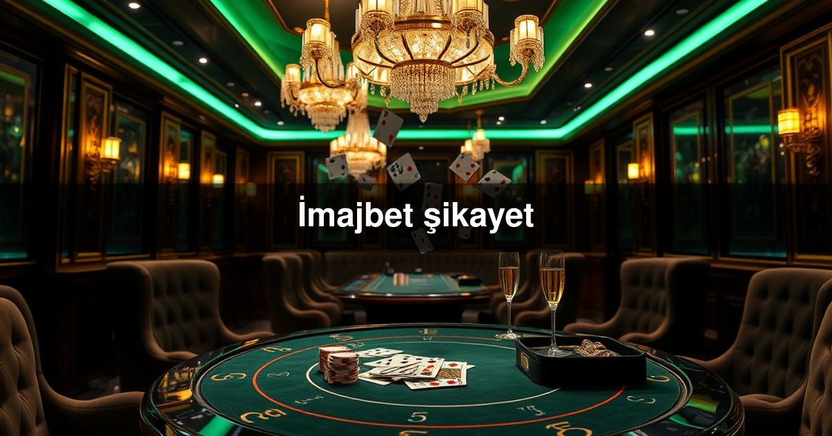 İmajbet şikayet