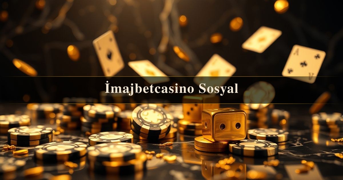 İmajbetcasino Sosyal