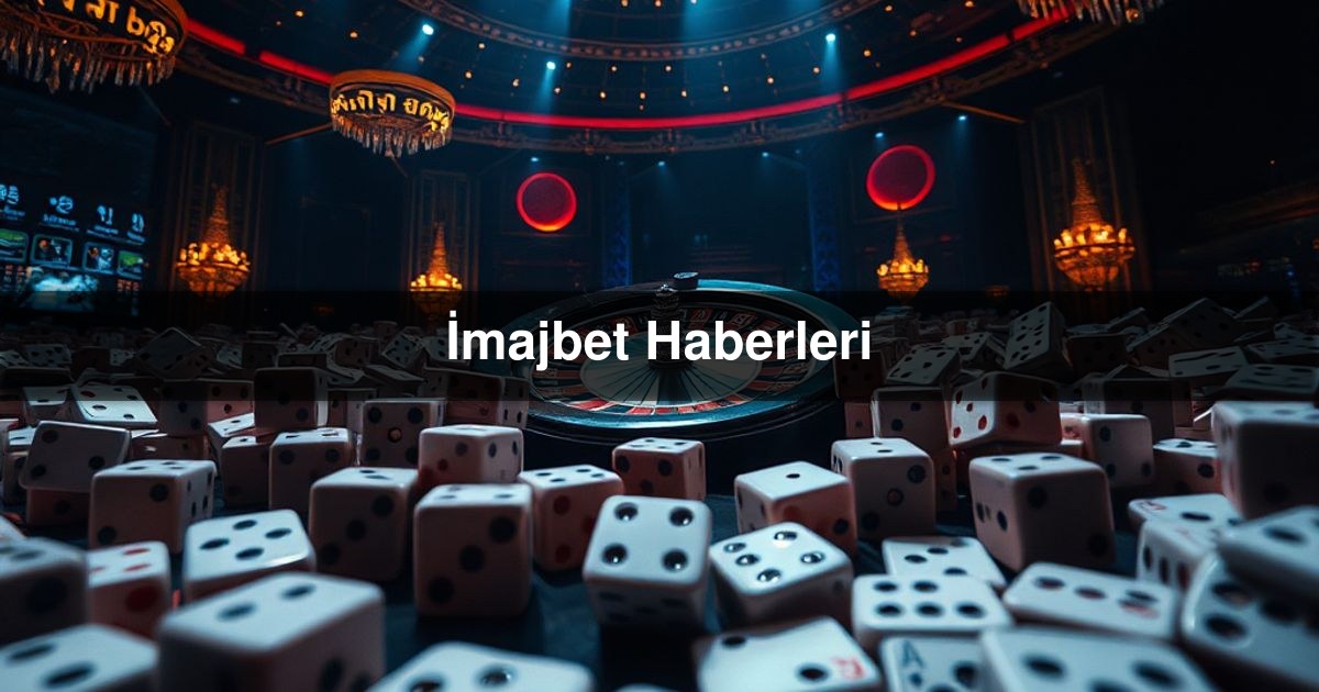 İmajbet Haberleri
