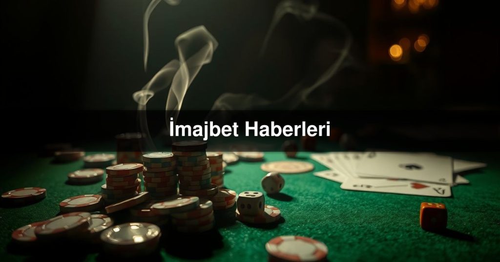 İmajbet Haberleri