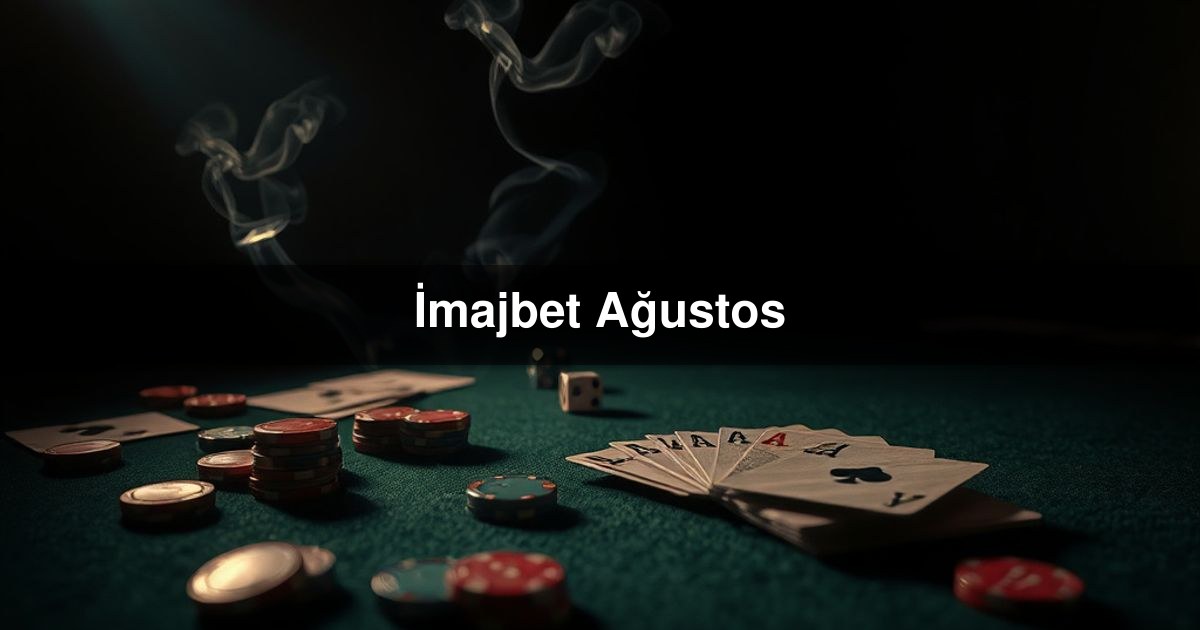 İmajbet Ağustos